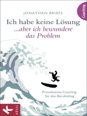 cover image of Ich habe keine Lösung, aber ich bewundere das Problem